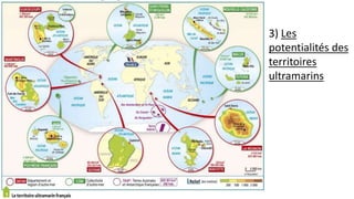 3) Les
potentialités des
territoires
ultramarins
 