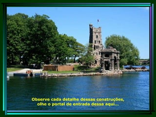 Observe cada detalhe dessas construções, olhe o portal de entrada dessa aqui... 