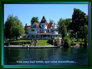 Veja essa aqui então, que coisa maravilhosa... 