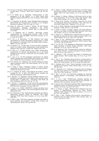 [16] M. Luise, F. Giannetti, “Mobile and Personal Communications in the
60 GHz Band : A Survey,” Wirel. Pers. Commun., pp. 207–243,
1999.
[17] S. K. Bodhe and A. Deshmukh, “Characterization of radio
propagation at 60 GHz channel,” in 1st South Central Asian
Himalayas Regional IEEE/IFIP Intl. Conf. on Internet, AH-ICI 2009,
2009.
[18] J. P. Mcgeehan, M. Bensebti, “Indoor Multipath Radio Propagation
Measurements and Characterisation at 60 GHz,” in 21st European
Microwave Conference, 1991, vol. 2, pp. 1217–1222.
[19] Robert W. Heath and J. Robert C. Daniels, “60 GHz Wireless
Communications: Emerging Requirements and Design
Recommendations,” IEEE Veh. Technol. Mag., no. September, pp.
41–50, 2007.
[20] T. S. Rappaport and P. Cheolhee, “Short-range wireless
communications for next-generation networks: UWB 60 GHz
millimeter-wave wpan, and ŹigBee,” IEEE Wirel. Commun., vol. 14,
no. 4, pp. 70–78, 2007.
[21] S. Nie, G. R. MacCartney, “72 GHz millimeter wave indoor
measurements for wireless and backhaul communications,” in IEEE
Intl. Symposium on Personal, Indoor and Mobile Radio Commun.,
PIMRC, 2013, pp. 2429–2433.
[22] M. Samimi et al., “28 GHz angle of arrival and angle of departure
analysis for outdoor cellular communications using steerable beam
antennas in New York City,” in IEEE Veh. Technol. Conf., 2013.
[23] H. Zhao et al., “28 GHz millimeter wave cellular communication
measurements for reflection and penetration loss in and around
buildings in New York city,” in IEEE Intl. Conf. on Commun., 2013,
pp. 5163–5167.
[24] Y. Azar et al., “28 GHz propagation measurements for outdoor
cellular communications using steerable beam antennas in New York
city,” in IEEE Intl. Conf. on Commun., 2013, pp. 5143–5147.
[25] M. R. Akdeniz et al., “Millimeter wave channel modeling and cellular
capacity evaluation,” IEEE J. Sel. Areas Commun., vol. 32, no. 6, pp.
1164–1179, 2014.
[26] Y. Chang, S. Baek, “Comparison analysis of outdoor channel
characteristics at 28 GHz and 2 GHz using 3D ray-tracing technique,”
in IEEE Veh. Technol. Conf., 2014.
[27] D. A. Dupleich, R. Muller, “Ultrawideband 3D mmWave channel
sounding for 5G,” in 2014 31th URSI General Assembly and
Scientific Symposium, URSI GASS 2014, 2014.
[28] E. Ben-Dor, T. S. Rappaport, “Cellular broadband millimeter wave
propagation and angle of arrival for adaptive beam steering systems
(invited paper),” in RWW 2012 - Proceedings: IEEE Radio and
Wirel. Symposium, RWS 2012, 2012, pp. 151–154.
[29] E. Ben-Dor, T. S. Rappaport, “38 GHz and 60 GHz angle-dependent
propagation for cellular & peer-to-peer wireless communications,” in
IEEE Intl. Conf. on Commun., 2012, pp. 4568–4573.
[30] J. Laskar et al., “60GHz CMOS/PCB co-design and phased array
technology,” in Proceedings of the Custom Integrated Circuits Conf.,
2009, pp. 453–458.
[31] M. D. Zoltowski, S. Noh, “Multi-Resolution Codebook and Adaptive
Beamforming Sequence Design for Millimeter Wave Beam
Alignment,” IEEE Trans. Wirel. Commun., vol. 16, no. 9, pp. 5689–
5701, 2017.
[32] X. Shen, J. Qiao, “MAC-layer integration of multiple radio bands in
indoor millimeter wave networks,” in IEEE Wirel. Commun. and
Networking Conf., WCNC, 2013, pp. 889–894.
[33] F. Ziliotto, S. Singh, “Blockage and directivity in 60 GHz wireless
personal area networks: From cross-layer model to multihop MAC
design,” IEEE J. Sel. Areas Commun., vol. 27, no. 8, pp. 1400–1413,
2009.
[34] G. Zaharia, S. Collonge, “Influence of the human activity on wide-
band characteristics of the 60 GHz indoor radio channel,” IEEE
Trans. Wirel. Commun., vol. 3, no. 6, pp. 2396–2406, 2004.
[35] J. Xiong and K. Jamieson, “SecureArray: improving wifi security
with fine-grained physical-layer information,” Proc. 19th Annu. Int.
Conf. Mob. Comput. Netw. - MobiCom ’13, p. 441, 2013.
[36] S. Sur, X. Zhang, “BeamSpy: Enabling Robust 60 GHz Links Under
Blockage,” in Nsdi, 2016, no. 2, pp. 193-206.
[37] A. Imran, O. Onireti, “Coverage, Capacity, and Energy Efficiency
Analysis in the Uplink of mmWave Cellular Networks,” IEEE Trans.
Veh. Technol., vol. 67, no. 5, pp. 3982–3997, 2018.
[38] A. Ghosh et al., “Millimeter-wave enhanced local area systems: A
high-data-rate approach for future wireless networks,” IEEE J. Sel.
Areas Commun., vol. 32, no. 6, pp. 1152–1163, 2014.
[39] J. Wang, D. Wu, “Millimeter-wave multimedia communications:
Challenges, methodology, and applications,” IEEE Commun. Mag.,
vol. 53, no. 1, pp. 232–238, 2015.
[40] G. Lee, M. Choi, “Link Adaptation for High-Quality Uncompressed
Video Streaming in 60-GHz Wireless Networks,” IEEE Trans.
Multimed., vol. 18, no. 4, pp. 627–642, 2016.
[41] R. W. Heath and T. Bai, “Coverage and rate analysis for millimeter-
wave cellular networks,” in IEEE Transactions on Wirel. Commun.,
2015, vol. 14, no. 2, pp. 1100–1114.
[42] A. Alkhateeb, T. Bai, “Coverage and capacity of millimeter-wave
cellular networks,” IEEE Commun. Mag., vol. 52, no. 9, pp. 70–77,
2014.
[43] C. Gao, Y. Niu, “Exploiting Device-to-Device Communications in
Joint Scheduling of Access and Backhaul for mmWave Small Cells,”
IEEE J. Sel. Areas Commun., vol. 33, no. 10, pp. 2052–2069, 2015.
[44] A. Sridharan and R. Taori, “Point-to-multipoint in-band mmwave
backhaul for 5G networks,” IEEE Commun. Mag., vol. 53, no. 1, pp.
195–201, 2015.
[45] C. J. Bernardos et al., “Challenges of designing jointly the backhaul
and radio access network in a cloud-based mobile network,” 2013
Futur. Netw. Mob. Summit, pp. 1–10, 2013.
[46] S. Mao, I. K. Son, “On frame-based scheduling for directional
mmWave WPANs,” in Proceedings - IEEE INFOCOM, 2012, pp.
2149–2157.
[47] L. X. Cai, J. Qiao, “STDMA-based scheduling algorithm for
concurrent transmissions in directional millimeter wave networks,” in
IEEE Intl. Conf. on Commun., 2012, pp. 5221–5225.
[48] J. Tang, Q. Chen, “Directional cooperative MAC protocol design and
performance analysis for IEEE 802.11ad WLANs,” IEEE Trans. Veh.
Technol., vol. 62, no. 6, pp. 2667–2677, 2013.
[49] T. A. Thomas, A. Ghosh, “Millimeter-Wave Enhanced Local Area
Systems: A High-Data-Rate Approach for Future Wireless
Networks,” IEEE Journal on Sel. Areas in Commun., vol. 32, no. 6,
pp. 1152–1163, June 2014.
[50] X. Shen, J. Qiao, “Enabling device-to-device communications in
millimeter-wave 5G cellular networks,” IEEE Commun. Mag., vol.
53, no. 1, pp. 209–215, 2015.
View publication stats
View publication stats
 