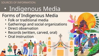 Media & Information Literacy Indigenous Media and Other Sources of ...