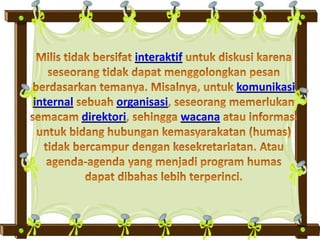 interaktif
komunikasi
internal

organisasi
direktori

wacana

 