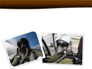 El vuelo se realiza equipado con ropa especial
de aviación a gran altura y máscara de oxígeno
 