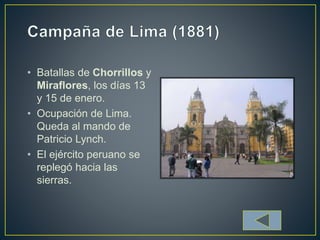 1. Tratado de Ancón, suscrito con Perú en 1883. 
• Perú cede a perpetuidad la Provincia de Tarapacá. 
• Las provincias de ...