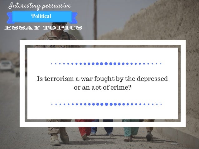 terrorism essay topics
