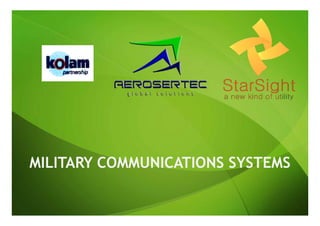 MILITARY COMMUNICATIONS SYSTEMS
 