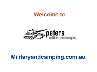 Welcome to
Militaryandcamping.com.au
 