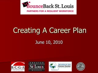 Creating A Career Plan June 10, 2010 