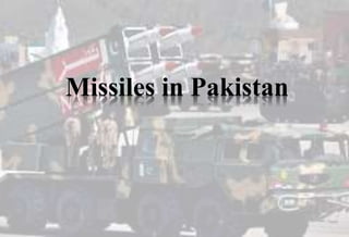 Missiles in Pakistan
 