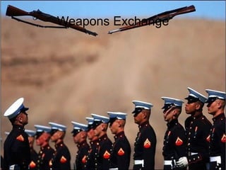 Weapons Exchange 