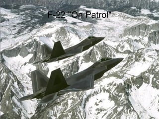 F-22 "On Patrol" 