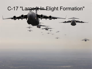 C-17 &quot;Largest In Flight Formation&quot; 