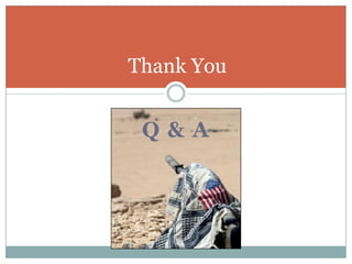 Thank You


 Q&A
 