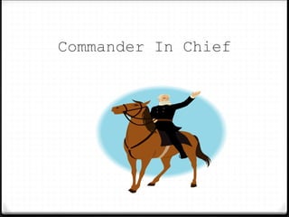 Commander In Chief
 