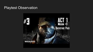 Playtest Observation
 