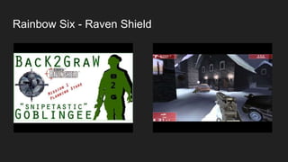 Rainbow Six - Raven Shield
 