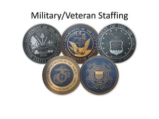 Military/Veteran Staffing
 