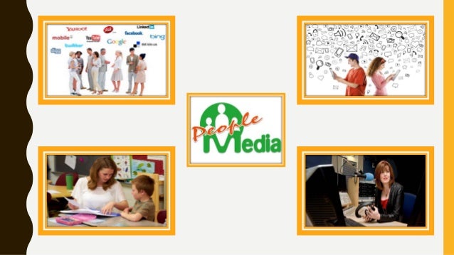 WHAT IS
PEOPLE MEDIA?
- T H E R E A L P O W E R B E H I N D M E D I A A N D
I N F O R M AT I O N L I T E R A C Y
 