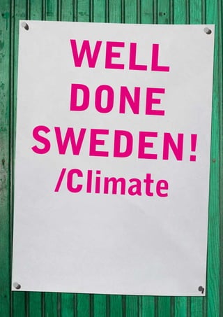 Well
 done
SWeden!
 /Climate
 