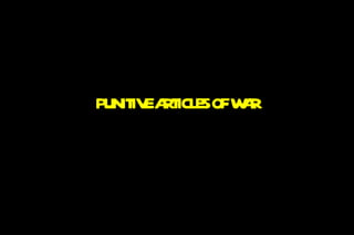 PUNITIVE ARTICLES OF WAR 