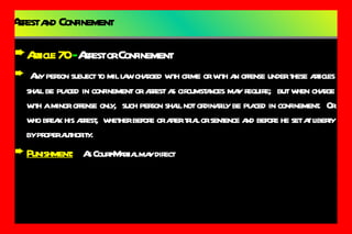 Arrest and Confinement Article 70  -  Arrest or Confinement Any person subject to mil law charged with crime or with an offense under these articles shall be placed in confinement or arrest as circumstances may require;  but when charge with a minor offense only,  such person shall not ordinarily be placed in confinement.  Or who break his arrest,  whether before or after trial or sentence and before he set at liberty by proper authority.  Punishment:   As Court-Martial may direct 
