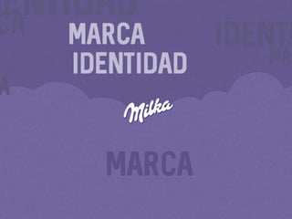 Desarrollo Identidad de marca - Milka