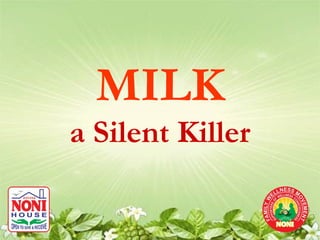 Milk is a Silent Killer | PPT | Bone and Joint Conditions | Diseases