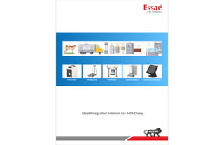 Ideal Integrated Solution for Milk Dairy
Milk Analyser Weighing Scale Milk Weigher Point of Sale (POS) System
Laboratory Balance
 