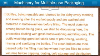 Machinery for Multiple-use Packaging
 