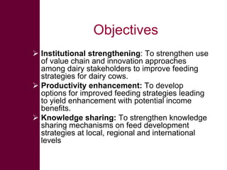 Introducing the MilkIT project: Enhancing dairy-based livelihoods in India and Tanzania through feed innovation and value chain development approaches 