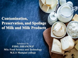 Contamination, Preservation and Spoilage of Milk and Milk Products