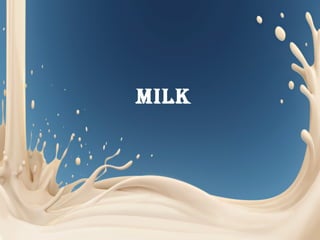 MILK
 
