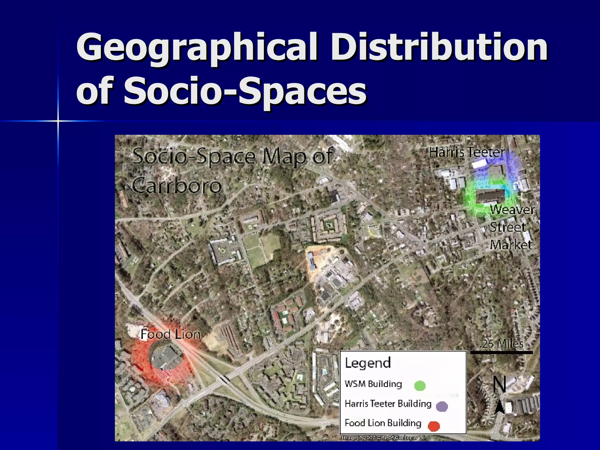 Geographical Distribution of Socio-Spaces 