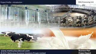 Milk Processing UnitProject Profile – Introduction
 