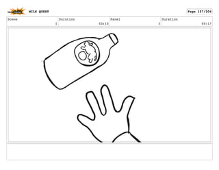 Scene
1
Duration
03:10
Panel
3
Duration
00:17
MILK QUEST Page 157/204
 