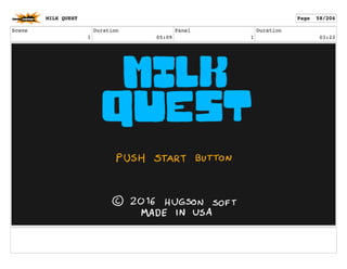 Scene
1
Duration
05:09
Panel
1
Duration
03:23
MILK QUEST Page 58/204
 