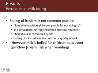 Microbiological safety of milk and processing and consumption behaviour in pastoral areas in southern Ethiopia