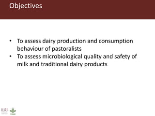 Microbiological safety of milk and processing and consumption behaviour in pastoral areas in southern Ethiopia