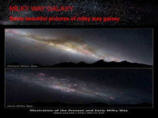 Milky way galaxy | PPTX