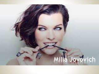 Milla Jovovich
 