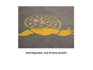 Snail Hopscotch…one of many stencils! 