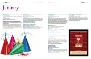 40    LocalEvents                                                                                         The Mill Creek Influence   January   January The Mill Creek Influence                                                                                    LocalEvents           41




January
        lo c a l e v e n ts




Tuesday, January 10                                                    Friday, January 13                                                      Thursday, January 19                                                  Saturday, January 28 – Sunday, January 29
Family Dodge Ball Night                                                David Hidalgo & Louie Perez                                             Jake Shimabukuro                                                      The Wedding Expo
Where: Columbia Athletic Club Silver Lake, 505 128th St SE, Everett,   Where: Edmonds Center for the Arts                                      Where: Edmonds Center for the Arts                                    Where: Lynnwood Convention Center
WA 98208                                                               When: 7:30pm                                                            When: 7:30pm                                                          Saturday 10am-5pm, Sunday 11am-4pm. $15 per ticket or buy one
When: 6:00pm – 8:00pm                                                  David and Louie started writing songs together when they were in        Renowned for lightning-fast fingers and revolutionary playing         get one free at https://secure.bridesclub.com/seattle/ordertickets.cfm.
Gatorade and light snacks will be provided.                            high school, long before they were in Los Lobos. Their recent CD is     techniques, Jake views the ukulele as an "untapped source of          For more information: http://www.bridesclub.com/bridal-shows/
                                                                       a collection of unreleased recordings celebrating 40 years of writ-     music with unlimited potential." Jake's mission is to show everyone   lynnwood-everett-wedding-expo.cfm
Wednesday, January 11 (Reservation deadline January 6)                 ing together. Tickets $35-$40. Youth $15.                               that the ukulele is capable of so much more than only the tradi-
“Secrets of the Pros for Your Interior Plants” by Maggie Green from    For more information: www.ec4arts.org                                   tional Hawaiian music with which it is normally associated. Tickets
GreenStone Designs                                                                                                                             $35-$40, $15 youth. For more information: www.ec4arts.org
Maggie will talk about creative containers and new ways to use         Friday, January 13 – Sunday, January 15
common household items to display your plants. She will also           SJHA Arctic Blast Hockey Tournament                                     Monday, January 23
share her secrets about how to stage and arrange potted contain-       Where: Olympic View Arena and Lynnwood Ice Center                       Cascade Symphony presents Rachmaninoff's Second
ers, ways to keep plants healthy at home, and bring examples of        SQUIRT 'C'/ATOM 'C' Recreational division tournament.  Four game        Where: Edmonds Center for the Arts
the latest and greatest interior plants.                               guarantee. For more information: tournaments@sjha.com                   When: 7:30pm
                                                                                                                                               Rachmaninoff's Second; Sibelius/Rossini/Gershwin/Rachmaninoff.
                                                                                                                                               Anastasia Solomatina, pianist
                                                                                                                                               Tickets $25, Srs. $20, students $15, youth $10.
                                                                                                                                               For more information: www.ec4arts.org

                                                                                                                                               Saturday, January 28
                                                                                                                                               Groundfrog Day in Snohomish
                                                                                                                                               Where: Town of Snohomish
                                                                                                                                               When: 11:00am – 1:00pm
                                                                                                                                               FREE. Sixth annual celebration, in which Snohomish Slew, the
                                                                                                                                               Frogtastic Frognosticator, scoops Pennsylvania's groundhog Punx-
                                                                                                                                               sutawney Phil by announcing his weather oracle and frogcast for
                                                                                                                                               the coming of spring in the Pacific NW.
                                                                                                                                               For more information: www.groundfrogday.org

                                                                                                                                               Saturday, January 28
                                                                                                                                               International Guitar Night
                                                                                                                                               Where: Edmonds Center for the Arts
                                                                                                                                               When: 7:30pm
                                                                                                                                               This evening brings together the world's foremost acoustic guitar-
                                                                                                                                               ists to perform original compositions and exchange musical ideas
                                                                                                                                               in a public concert setting. Tickets $35-$40, youth $15.
                                                                                                                                               For more information: www.ec4arts.org
 