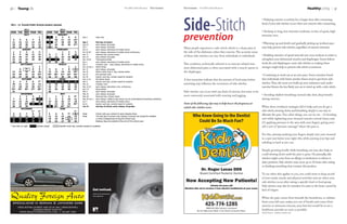30     YoungLife                                                                                                           The Mill Creek Influence        September         September The Mill Creek Influence                                                                              HealthyLiving             31




                                                                                                                                                                             Side-Stitch
                                                                                                                                                                                                                                                 • Delaying exercise or activity for a longer time after consuming
2011 - 12 Everett Public Schools student calendar
                                                                                                                                                                                                                                                 food, if your side stitches occur when you exercise after consuming.

              2011                                2012
                                                                                                                                                                                                                                                 • Sticking to long, low intensity workouts, in lieu of quick, high

                                                                                                                                                                             prevention
MON     TUE   WED THUR FRI          MON    TUE WED THUR        FRI
              JULY                              JANUARY                                                                                                                                                                                          intensity ones.
                        1              2     3      4   5       6        Sep 5          Labor Day
  4       5     6   7   8              9    10     11   12     13*
 11      12    13   14  15            16    17     18   19      20       Sep 7          first day of school
 18      19    20   21  22            23    24     25   26     27*       Sep 23         early release, all grades
                                                                                                                                                                                                                                                 • Warming-up and slowly and gradually picking up workout pace
 25      26    27   28  29            30    31                           Oct 7          early release, all grades
                                                                                                                                                                             Many people experience a side-stitch, which is a sharp pain in      may help prevent side stitches, regardless of exercise intensity.
             AUGUST                            FEBRUARY                  Oct 21         early release, elementary & middle school
  1       2     3   4   5                           1   2       3        Oct 24-28      early release, elementary & middle school conferences                                the side of the abdomen, when they exercise. The accurate cause
  8       9    10   11  12             6     7      8    9      10       Nov 11         Veterans Day, schools closed
                                                                                                                                                                             of these side-stitches can vary from individuals to individuals.    • Building stretches of speed intervals into your workout in order to
 15      16    17   18  19            13    14     15   16      17       Nov 23         early release, all grades
 22      23    24   25  26            20    21     22   23      24       Nov 24-25      Thanksgiving Break                                                                                                                                       strengthen your abdominal muscles and diaphragm. Some believe
 29      30    31                     27    28     29                    Dec 1          early release, elementary & middle school
           SEPTEMBER                             MARCH                   Dec 2          trimester ends -- early release, elementary & middle school                          This condition, technically referred to as exercise-related tran-   weak abs and diaphragms cause side stitches so making them
                    1   2                                1      2        Dec 19-Jan 2   Winter Break
                                                                                                                                                                             sient abdominal pain, is often associated with a muscle spasm in    stronger might help to prevent side stitch occurrences.
  5       6    7*    8  9             5      6      7    8      9        Jan 13         early release, all grades
 12      13    14   15  16            12    13     14   15     16*       Jan 16         Martin Luther King Jr. Day, schools closed                                           the diaphragm.
 19      20    21   22 23*           19*   20* 21* 22*         23*       Jan 27         first semester ends                                                                                                                                      • Continuing to work out at an even pace. Some scientists found
 26      27    28   29  30            26    27     28   29      30       Jan 30         teacher work day; schools closed for students
            OCTOBER                              APRIL                   Feb 17-21      Mid-Winter Break                                                                     A few researches indicate that the amount of food eaten before      that individuals with better aerobic fitness tend to get fewer side-
   3      4     5   6  7*             2      3      4   5       6        Mar 9          teacher work day; schools closed for students
  10     11    12   13  14             9    10     11   12      13       Mar 16         trimester ends                                                                       exercising may influence the occurrence of side-stitches.           stitches. Thus, the more you build up your endurance and cardio-
  17     18    19   20 21*            16    17     18   19      20       Mar 19-23      early release, elementary only, conferences                                                                                                              vascular fitness, the less likely you are to wind up with a side-stitch.
 24*    25* 26* 27* 28*               23    24     25   26      27       Apr 2-6        Spring Break
  31                                  30                                 May 4          early release, all grades                                                            Side-stitches can occur with any kind of exercise, but seem to be
            NOVEMBER                           MAY                       May 25         early release, all grades
                                                                                                                                                                                                                                                 • Avoiding shallow breathing; instead take slow, deep breaths
          1      2   3     4                1    2   3         4*        May 28         Memorial Day, schools closed                                                         most commonly associated with running and jogging.
  7       8      9  10    11           7    8    9  10         11        May 29-Jun 1   early release, middle & high school only for presentations/culminating exhibitions                                                                       during exercise.
 14      15     16  17    18          14    15  16  17          18       Jun 7          early release, elementary & middle school
 21      22    23*  24    25          21    22  23  24         25*       Jun 8          teacher work day; schools closed for students                                        Some of the following tips may to help lower the frequency at
 28      29     30                    28   29* 30* 31*                   Jun 21         last day of school, early release, all grades
                                                                                                                                                                             which side-stitches occur.                                          When these avoidance strategies fail to help, and you do get a
            DECEMBER                           JUNE
                    1*    2*                                    1*                                                                                                                                                                               side-stitch, slowing down and breathing deeply is one way to
  5       6      7   8     9          4    5     6      7*       8       Note:          Check with your school for early release times                                                                                                           alleviate the pain. Two other things you can try are - (1) bending
 12      13     14  15    16          11   12    13      14     15       Note:          The last day of school may change if schools are closed for weather
 19      20     21  22    23          18   19    20     21*     22                      or other emergencies during the school year.                                                                                                             over while tightening your stomach muscles several times; and,
 26      27     28  29    30          25   26    27      28     29                      Makeup days are added at the end of the school year.
                                                                                                                                                                                                                                                 (2) applying pressure to the area with your fingers, giving your-
* see note on right      schools closed         teacher work day, schools closed for students                                                                                                                                                    self a sort of “pressure massage” where the pain is.

                                                                                                                                                                                                                                                 For this, attempt pushing your fingers deeply into your stomach
                                                                                                                                                                                                                                                 in a spot just below your right ribs, while pursing your lips and
                                                                                                                                                                                                                                                 exhaling as hard as you can.

                                                                                                                                                                                                                                                 Simply grunting loudly while breathing out may also help, as
                                                                                                                                                                                                                                                 could slowing down until the pain is gone. Occasionally, side
                                                                                                                                                                                                                                                 stitches might come from an allergy or intolerance to wheat or
                                                                                                                                                                                                                                                 dairy products. Side stitches may occur up to 24 hours after eating
                                                                                                                                                                                                                                                 or drinking something that contains this product.

                                                                                                                                                                                                                                                 To see when this applies to you, you could want to keep record
                                                                                                                                                                                                                                                 of your meals, snacks and physical activities and see when your
                                                                                                                                                                                                                                                 side stitches occur after eating a specific food or food group.
                                                                                                                                                                                                                                                 Side stitches may also be mistaken for pain in the heart caused by
                                                                                    Get noticed.                                                                                                                                                 lack of oxygen.
                                                                                    Contact n2 for ad placement
                                                                                    www.n2pub.com
                                                                                                                                                                                                                                                 When the pain comes from beneath the breastbone, or radiates
                                                                                                                                                                                                                                                 down your left arm, makes you out of breath and comes from
                                                                                                                                                                                                                                                 exercise or strenuous exercise, your best bet would be to see a
                                                                                                                                                                                                                                                 healthcare provider as soon as possible.
                                                                                                                                                                                                                                                 Article Source: wellness-articles.com
 