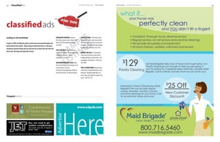 34     classifiedAds                                                                                                  The Mill Creek Influence     September        September The Mill Creek Influence   35




classified ads
looking to sell something?
                                                                                       Le
                                                                           HOUSEMATE WANTED: A person                    HOUSE SITTING: The Princess and I



                                                                                      P s
                                                                           who hates sugar to share a house with.        will be leaving the marsh next month




                                                                                    M G
to place a FrEE classified ad, please email avery.mcconnell@n2pub.com      Please call The Gingerbread Man at            and would like someone to watch over




                                                                                   a In
                                                                           555-9876                                      the place. If anyone other than Donkey
by the 20th of the month. Please keep in mind that there is a 40 word
                                                                                                                         is interested, call Shrek at 555-5555



                                                                                  X t
maximum and the listing will run until you let us know that the item has
                                                                           SUITS FOR SALE: I have outgrown



                                                                                 e Is
been sold. We hope you enjoy this service.
                                                                           many of my clothes. Would make great          BRIDGE FOR SALE: I’ve decided to
                                                                           Halloween costumes. Contact                   retire from the business and sell the




                                                                                  L
                                                                           Spiderman at 555-1111                         Brooklyn Bridge up in New York. Price
                                                                                                                         negotiable, must pickup. Call Tony at
                                                                           NEIGHBORHOOD REEF SALE: Many                  550-5000
                                                                           of us on Coral Way will be having a reef
                                                                           sale on Friday. If you are                    FREE TO GOOD HOME: Skunk family
                                                                           interested in participating, find Nemo        raised from an abandoned litter in our
                                                                           and let him know. No sharks allowed.          backyard. Absolutely adorable crea-
                                                                                                                         tures! Must take whole lot, glands still
                                                                                                                         intact. Call 555-7772




couponSection



                                                                                                                  www.n2pub.com
                                                                           Advertise
 