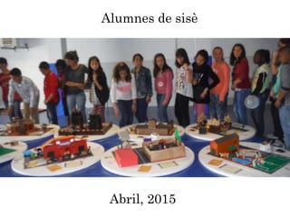 Alumnes de sisè
Abril, 2015
 