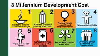 8 Millennium Development Goal
 