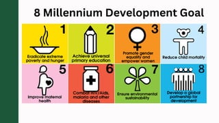 8 Millennium Development Goal
 