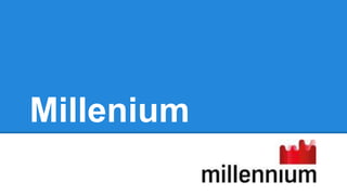Millenium
 