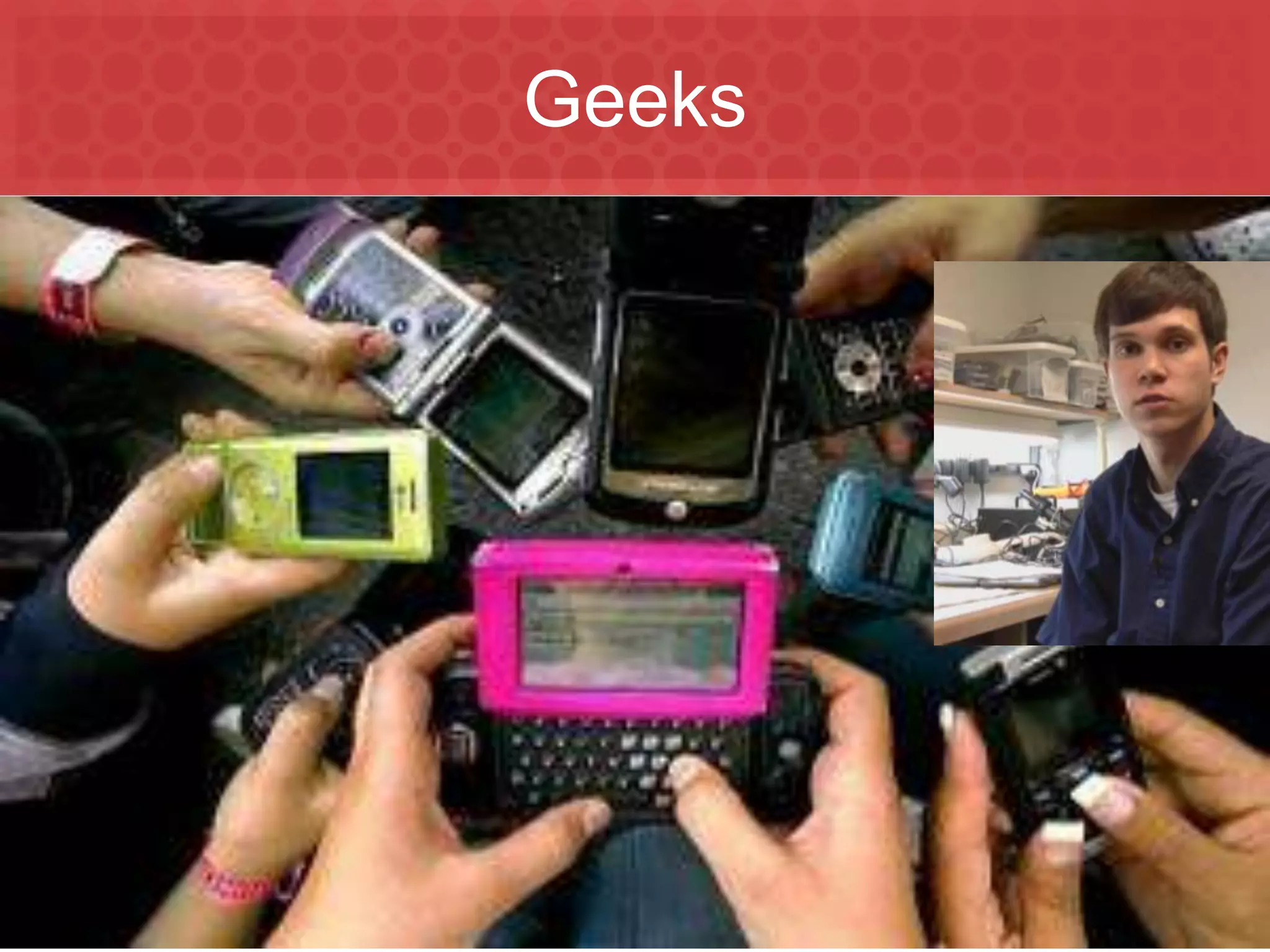 Geeks




Marketing to Millennials
 