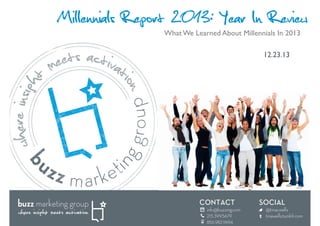 Millennials Report 2013: Year In Review
What We Learned About Millennials In 2013	

12.23.13	


 